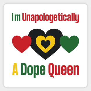 Unapologetically Dope Queen Sticker